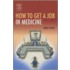 How To Get A Job In Medicine