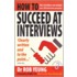 How To Succeed At Interviews