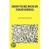 How to Be Rich in Four Weeks by Mustafa Pehlivan