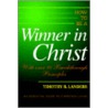 How to Be a Winner in Christ door Timothy R. Landers