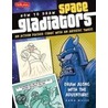 How to Draw Space Gladiators door Dana Muise