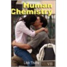 Human Chemistry (Volume Two) door Libb Thims