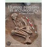 Human Remains in Archaeology door Charlotte A. Roberts
