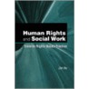 Human Rights And Social Work door Jim Ife