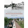 Huntingdonshire Through Time door Caroline Clifford