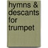 Hymns & Descants for Trumpet