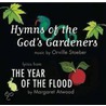 Hymns Of The God's Gardeners door Margaret Attwood