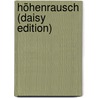 Höhenrausch (daisy Edition) door Ildiko von Kürthy