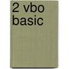 2 Vbo basic by K. Newton