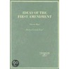 Ideas of the First Amendment by Vincent Biasi