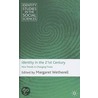 Identity In The 21st Century by Margaret Wetherell