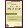 If You Loved Me, You'd Stop! door Lisa Frederiksen