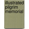 Illustrated Pilgrim Memorial by Pilgrim Society