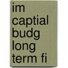 Im Captial Budg Long Term Fi door Onbekend