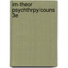 Im-Theor Psychthrpy/Couns 3e door Onbekend