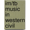 Im/Tb Music In Western Civil door Wright
