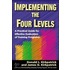 Implementing the Four Levels