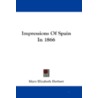 Impressions of Spain in 1866 door Mary Elizabeth Herbert Herbert