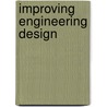 Improving Engineering Design by Committee on Engineering Design Theory and Methodology