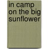 In Camp On The Big Sunflower door Lawrence J. Leslie