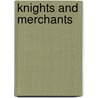 Knights and Merchants