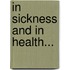 In Sickness And In Health...