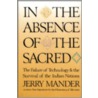 In The Absence Of The Sacred door Jerry Mander