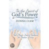 In The Spirit Of God's Power by Clem Donna