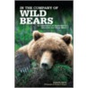 In the Company of Wild Bears door Michael H. Francis