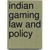 Indian Gaming Law And Policy by Steven Andrew Light