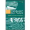 Ingredients in Meat Products by R. Tarte
