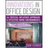 Innovations in Office Design by Paul C. Rosenblatt