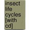 Insect Life Cycles [with Cd] by Molly Aloian
