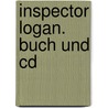 Inspector Logan. Buch Und Cd by Richard MacAndrew