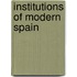 Institutions of Modern Spain