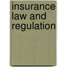 Insurance Law and Regulation door Kenneth S. Abraham