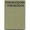 Interacciones / Interactions door Emily Spinelli