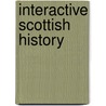 Interactive Scottish History door Craig Nicholas Collinson