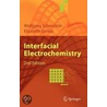 Interfacial Electrochemistry door Wolfgang Schmickler