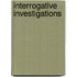 Interrogative Investigations