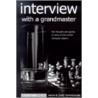 Interview With A Grandmaster by Claire Summerscale