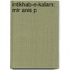 Intikhab-e-kalam: Mir Anis P by Reza Kazimi