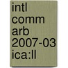 Intl Comm Arb 2007-03 Ica:ll door Onbekend