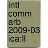 Intl Comm Arb 2009-03 Ica:ll by Unknown