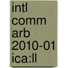 Intl Comm Arb 2010-01 Ica:ll door Onbekend