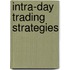 Intra-Day Trading Strategies