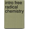 Intro Free Radical Chemistry by Andrew W. Parsons