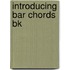 Introducing Bar Chords Bk