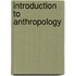 Introduction To Anthropology