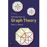 Introduction To Graph Theory by Robin J. Wilson